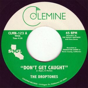 Droptones - Don't Get Caught / Young Blood  7-INCH SINGLE